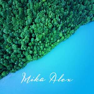 Mika Alex - Always With Me