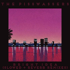 Bright Idea (Slowed + Reverb Remixes)