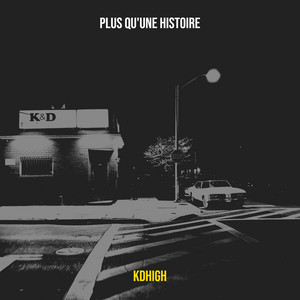 Plus qu'une histoire by KDHigh