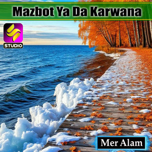 Mer Alam - Mazbot Ya Da Karwana