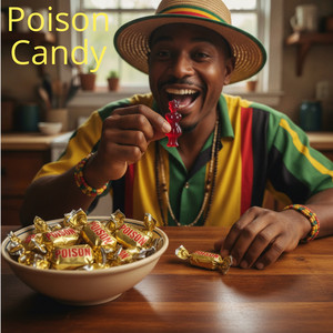 Poison Candy by Buster Pelvis