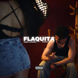 FLAQUITA by Gabo Linares, Lukas Gutam