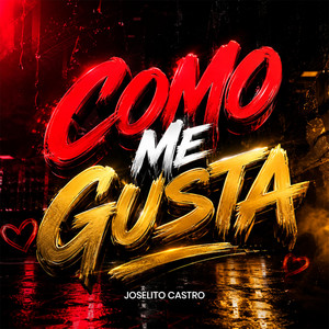 Como me gusta by Joselito Castro