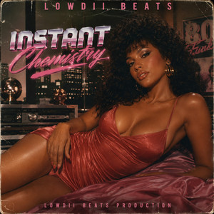 Lowdii Beats - Instant Chemistry by Lowdii beats