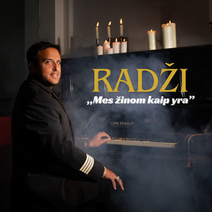 Mes žinom kaip yra by Radži