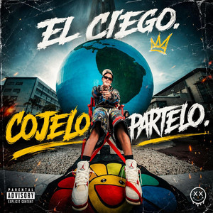 cojelo partelo by El Ciego