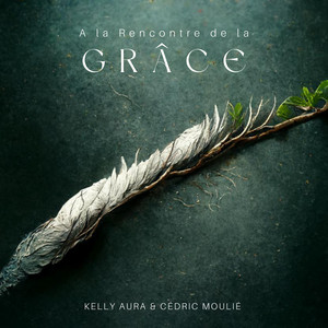 A la Rencontre de la Grâce
