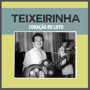 Teixeirinha - Não e Não