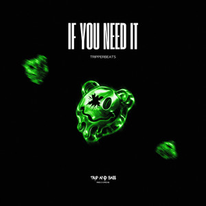 If You Need It - DnB