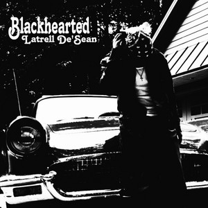 Blackhearted by Latrell De'Sean