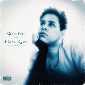 Cocaine And Blue Eyes by Harviie