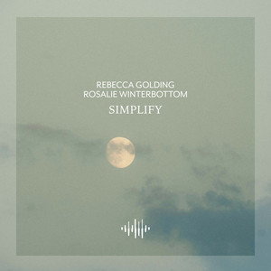 Simplify - Rain Piano Version by Rebecca Golding, Rosalie Winterbottom