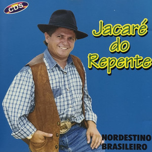 Jacaré do Repente - Nordestino Brasileiro