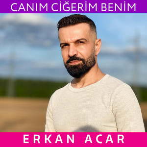Erkan Acar - Canım Ciğerim Benim