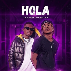 Edi Marley - HOLA (feat. Angelo La D)