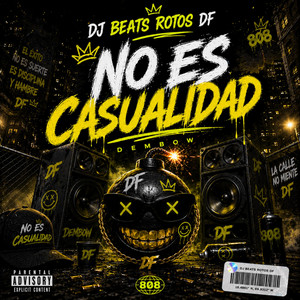 NO ES CASUALIDAD by DJ Beats Rotos RDF