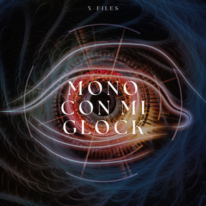 MONO CON MI GLOCK by X-Files