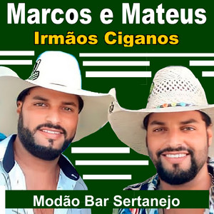 Marcos e Mateus Irmãos Ciganos - Causa De Família