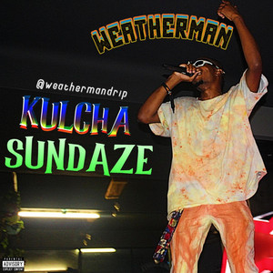 Weathermandrip - Kulcha Sundaze