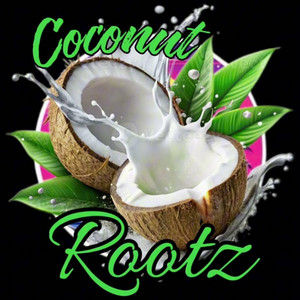 Coconut Rootz - My Everything