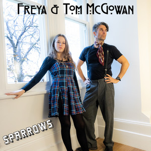Sparrows by Freya and Tom McGowan