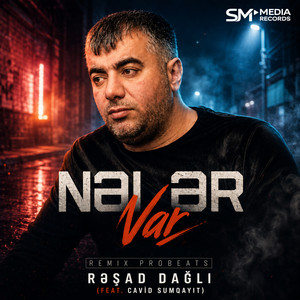 Nələr Var - Remix by Rəşad Dağlı, Probeats