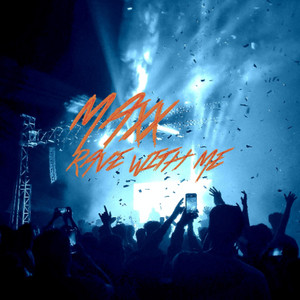 Rave With Me - Radio Edit by MAXX