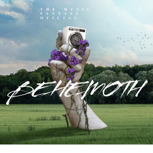 BEHEMOTH by THE MUSIC FANTASY OFICIAL