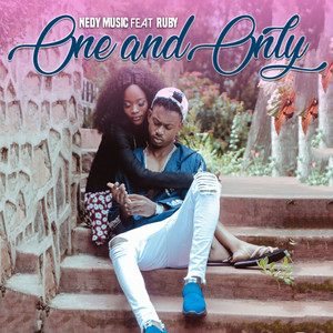 Nedy Music - One & Only (feat. Ruby Afrika)
