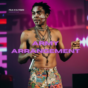 Army Arrangement (Fela x Femix Refix)