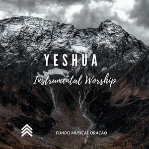 Fundo Musical Oração - Yeshua Instrumental Worship