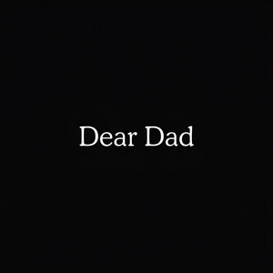 Dear Dad by Clejan