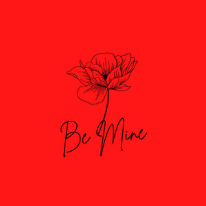 Be Mine by Conley Hize, Given Da Chief