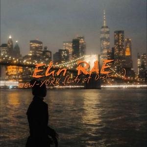 Elin Rae - NEW-YORK (City of dreams)