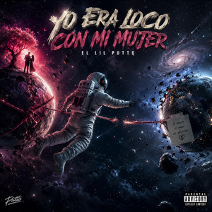 Yo Era Loco Con Mi Mujer by El Lil Putto