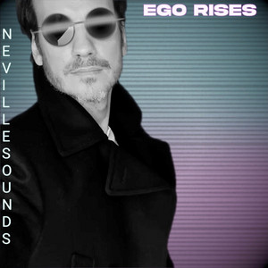 Ego Rises by NevilleSounds