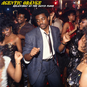 Melancholy On The Dance Floor by Agentic Orange