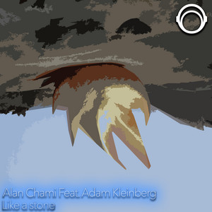 Like a stone - Radio Edit by Alan Chami, Adam Kleinberg