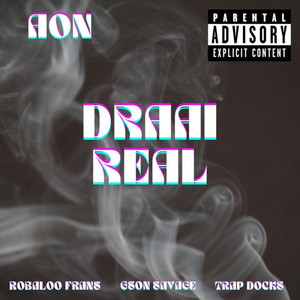 Draai Real by GSON, Trap Docks, Robaloo Frans