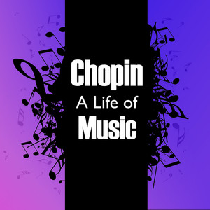 Chopin: A Life in Music album