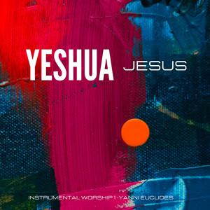 Yeshua - Jesus