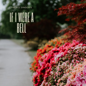 If I Were A Bell