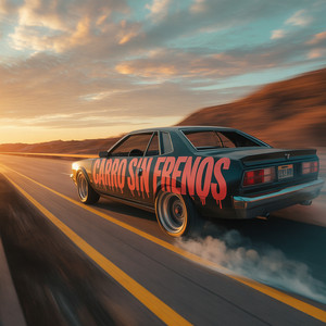 Carro Sin Frenos by Aeron 3A
