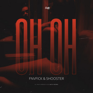 Oh Oh by FNVFICK, SHOOSTER