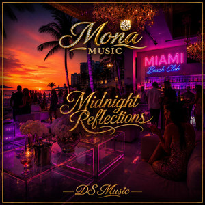 Midnight Reflections by DS Music, Mona Music