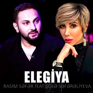 Elegiya (feat. Şölə Səfərəliyeva)
