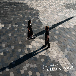 I Need U Now by Stan Folds, GINA VOCA