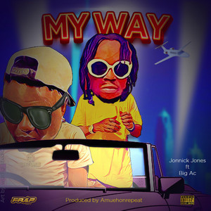 My Way (feat. Big AC)