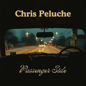 Passenger Side by Chris Peluche