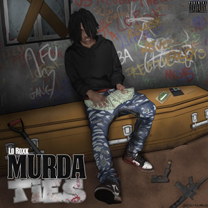 Murda Ties by Lo Roxk